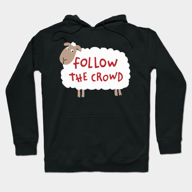 Follow The Crowd - Sheep Hoodie by Ratatosk